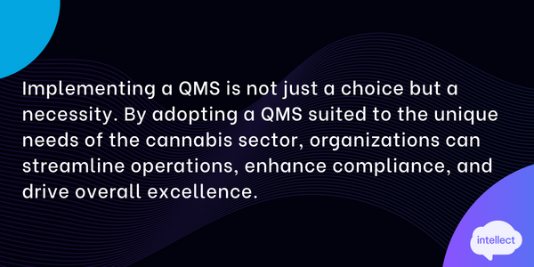 Why a QMS for Cannabis Industry